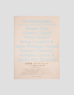 Go Hasegawa - Conversations With European Architects