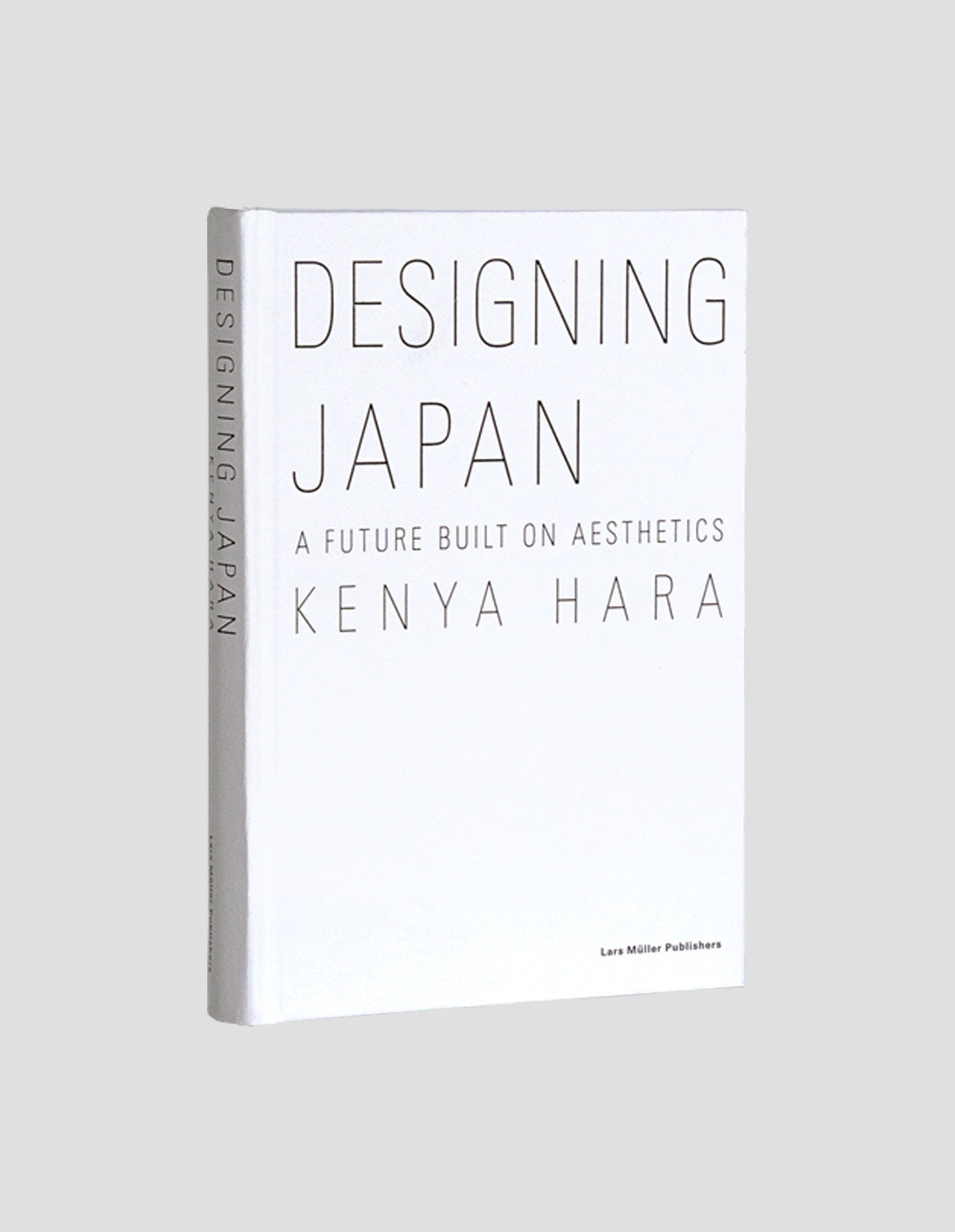 Designing Japan - A Future Built on Aesthetics von Kenya Hara