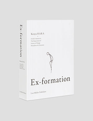 Ex-formation von Kenya Hara