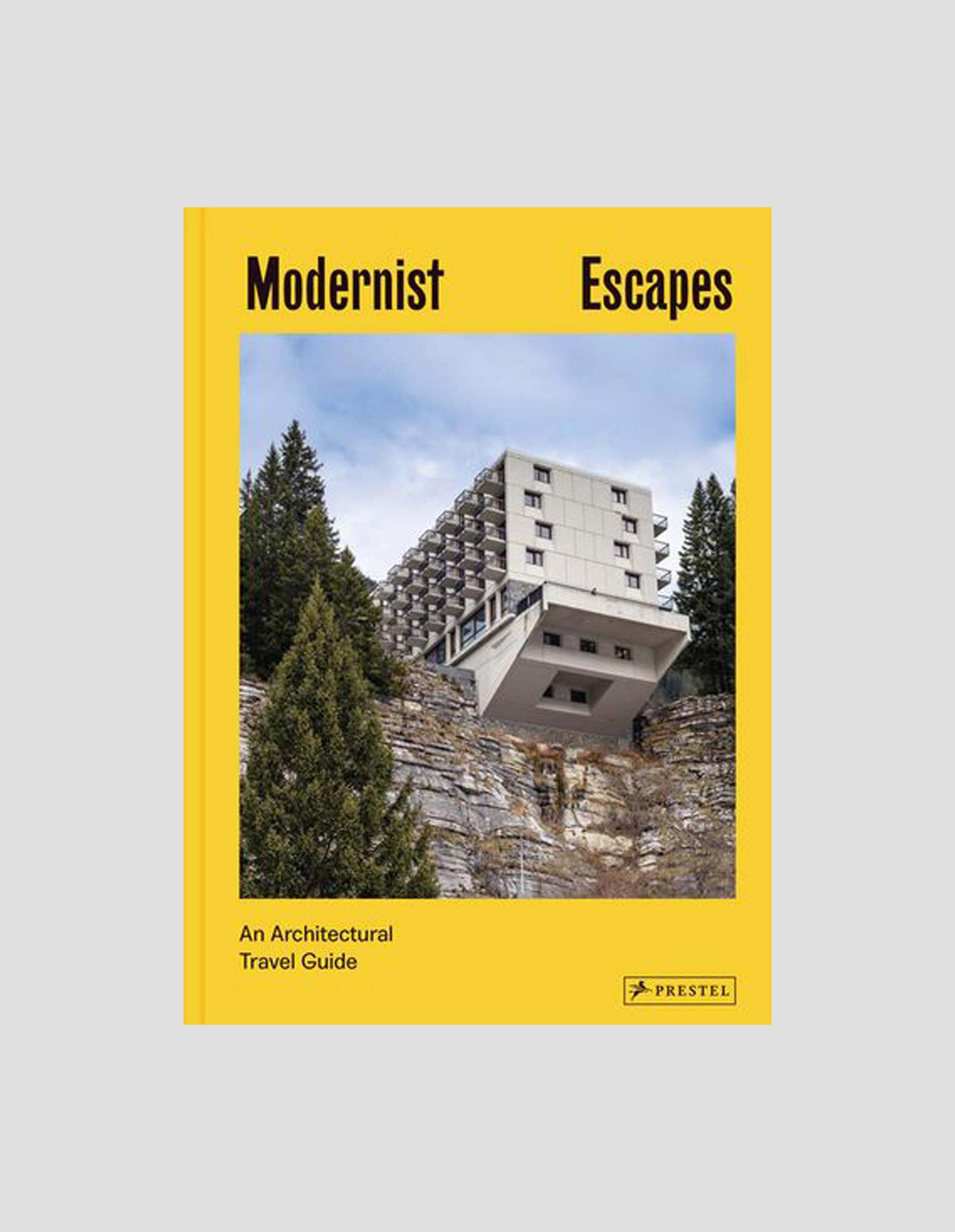 Modernist Escapes - An Architectural Travel Guide Cover